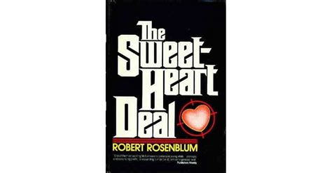 The Sweetheart Deal By Robert J Rosenblum