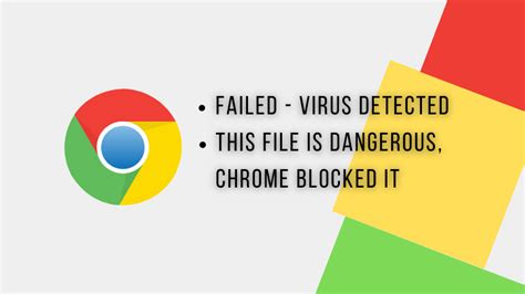 How To Get Rid Of Download Failed Virus Detected In Chrome Browser