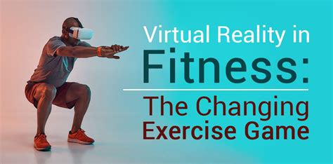 Virtual Reality Fitness The Changing Exercise Game