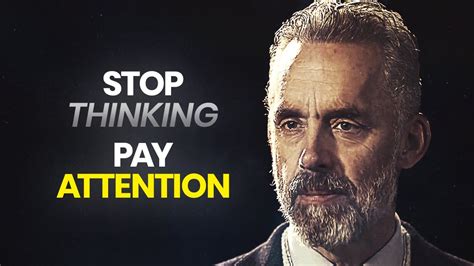 You Need To Pay Attention Jordan Peterson Best Life Advice Youtube
