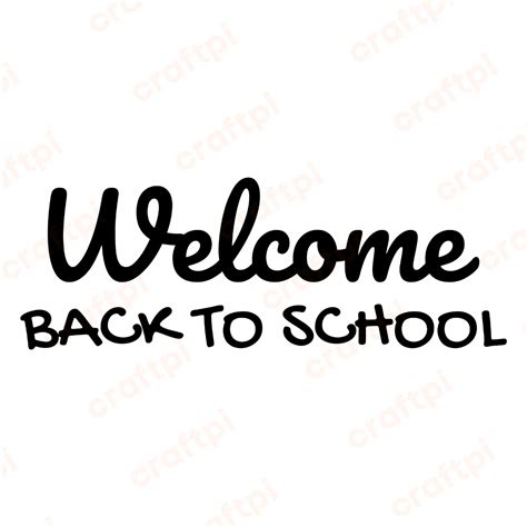 Welcome Back To School Svg File For Cricut And Silhouette Craftpi