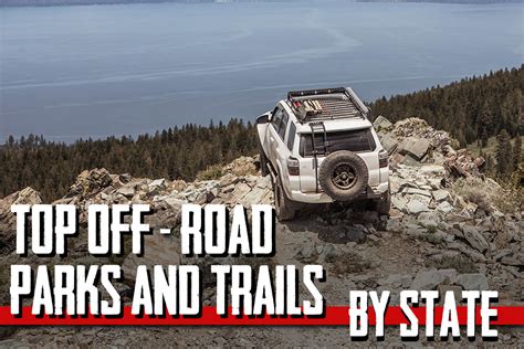Top Off Road Parks And Trails By State