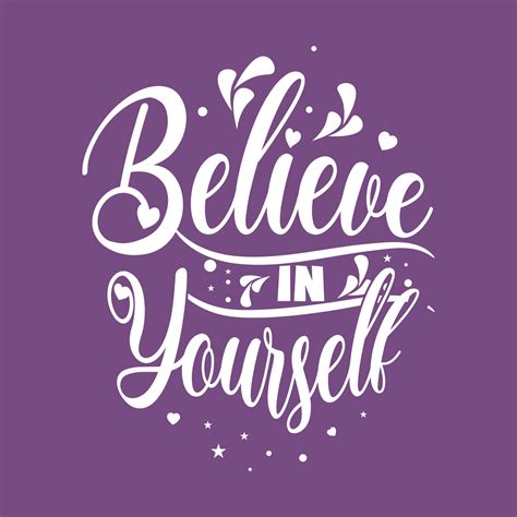 Believe In Yourself Lettering Typography Motivational Or Inspirational