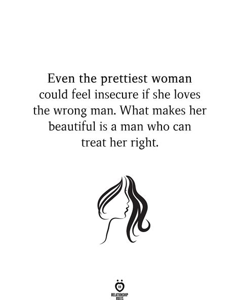 even the prettiest woman could feel insecure if she loves the wrong men what makes her