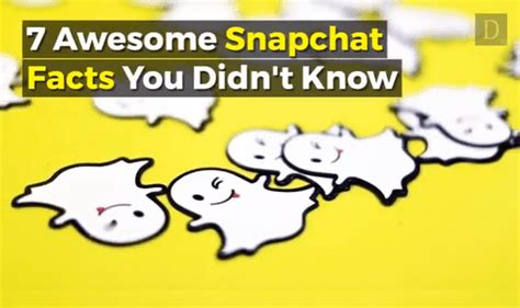 7 Awesome Snapchat Facts You Didnt Know Video Visualistan