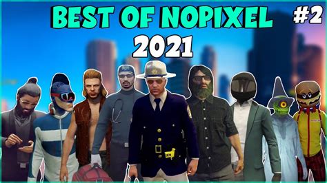 Best Of Nopixel 30 Gta Rp Highlights 2021 2 Youtube