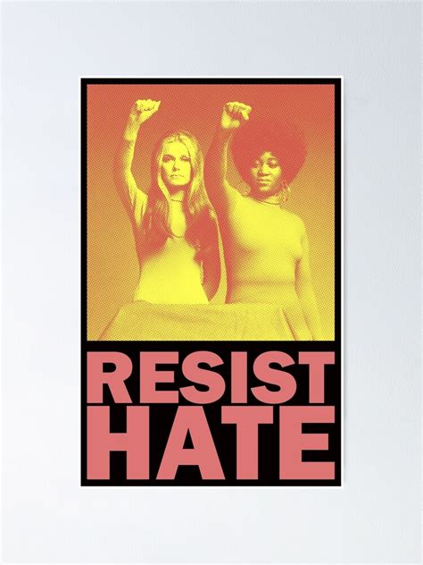 Resist Hate Gloria Steinem Dorothy Pitman Hughes Poster By