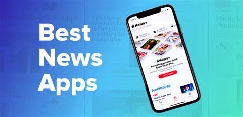List Of 11 Best News Applications For Android And Ios