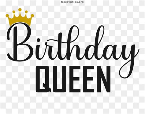 Free Birthday Queen Svg Cut Files For Cricut And Silhouette