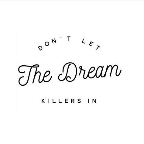 Dont Let The Dream Killers In The Red Fairy Project