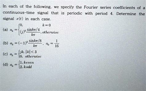 Solved In Each Of The Following We Specify The Fourier Series