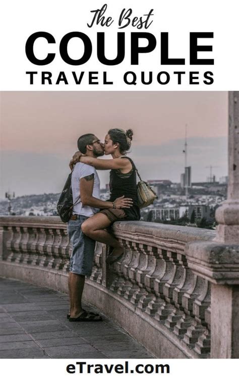 The Best Couple Travel Quotes Etravel Blog