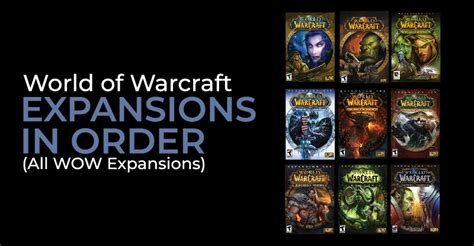 World Of Warcraft Expansions In Order All Wow Expansions