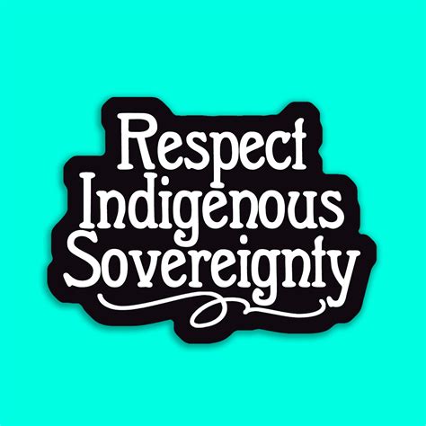 Respect Indigenous Sovereignty Sticker Die Cut Vinyl Etsy