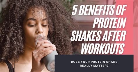 Benefits Of Protein Shakes After Workouts
