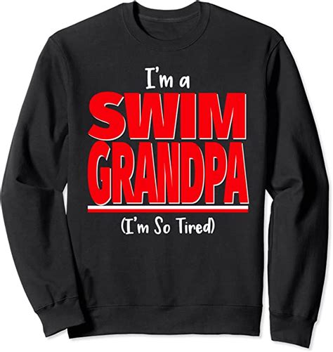Im A Swim Grandpa Im So Tired Worn Out Swim Grandpa