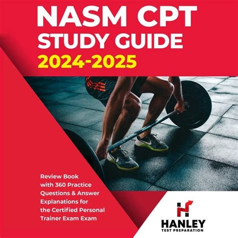Nasm Cpt Study Guide 2024 2025 Review Book With 360 Practice Questions