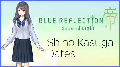 36 Minutes Of Shiho Kasuga Dates Blue Reflection Second Light Youtube