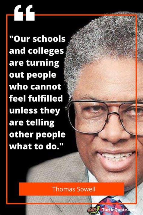 50 Inspiring Thomas Sowell Quotes On Education And More Turtle Quotes