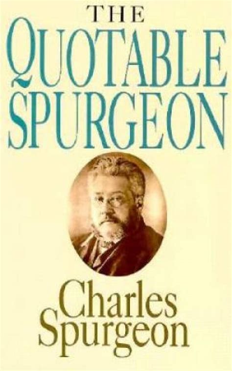 The Quotable Spurgeon By Ch Spurgeon Free Delivery At Eden