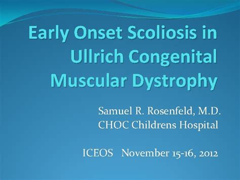 Early Onset Scoliosis In Ullrich Congenital Muscular Dystrophy