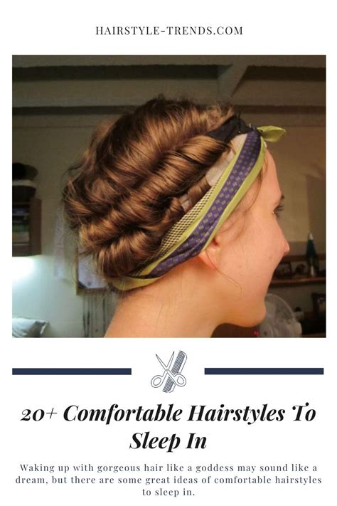20 Comfortable Hairstyles To Sleep In In 2021 Sleep Hairstyles Hair
