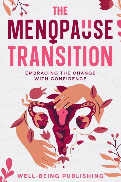 The Menopause Transition Embracing The Change With Confidence Ebook