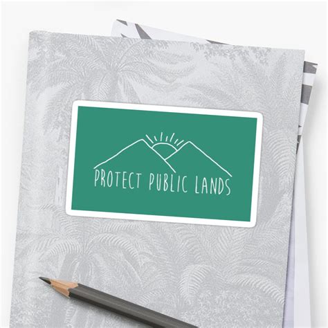 Protect Public Lands Sticker By Francesburton Vinyl Sticker Stickers