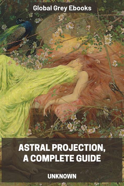 Astral Projection A Complete Guide Free Ebook Global Grey Ebooks