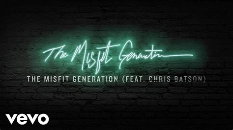 Social Club Misfits The Misfit Generation Audio Ft Chris Batson Youtube