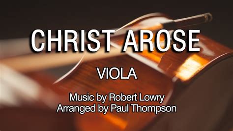 Christ Arose Arr By Paul Thompson String Orchestra VIOLA YouTube