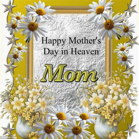 Pin By Nora Kautzman On Our Angels In Heaven Mothers Day In Heaven Happy Mother Day Quotes