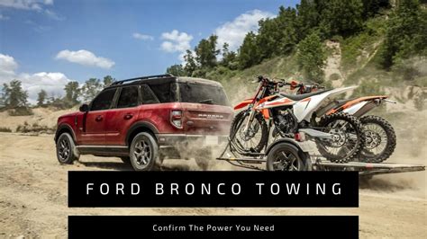 2022 Ford Bronco Towing Capacity Dch Ford Of Eatontown