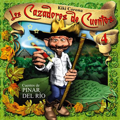 cd 1082 los cazadores de cuentos iv the real cuban music the largest collection of authentic
