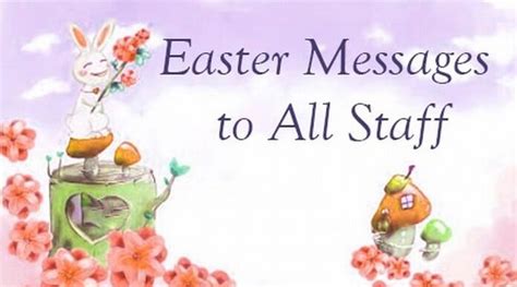 Since such joyous occasion gives us a strong reason to feel happy, why not writing easter messages for friends can be really fun if you add a joke or simply make it more. Easter Messages to All Staff | Happy Easter Wishes and ...