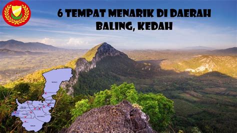6 Tempat Menarik Di Daerah Baling Kedah Darul Aman 2021 Youtube