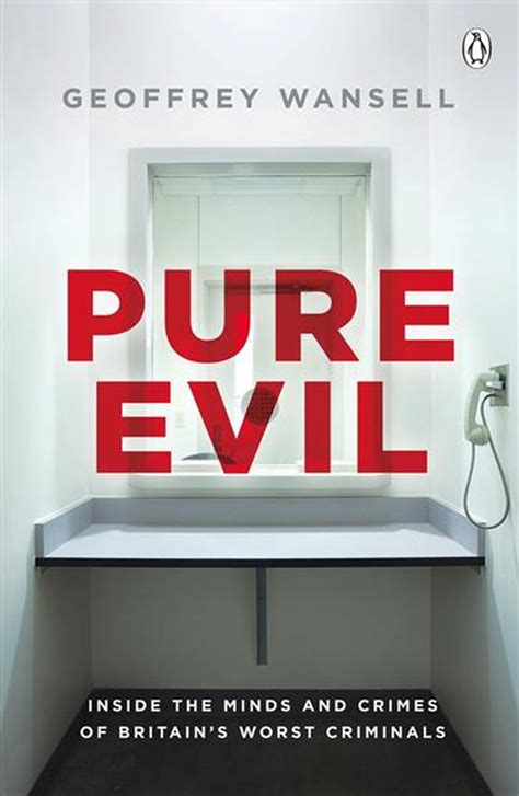 Pure Evil By Geoffrey Wansell Paperback 9780718189839 Buy Online At