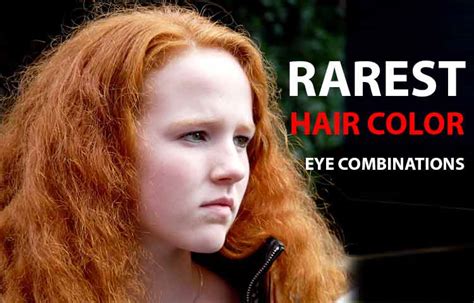 Rarest Hair Color And Eye Color Combinations Statistics Hairsentry