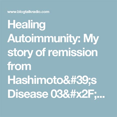 Healing Autoimmunity My Story Of Remission From Hashimotos Disease 03