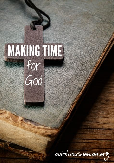 Making Time For God A Virtuous Woman