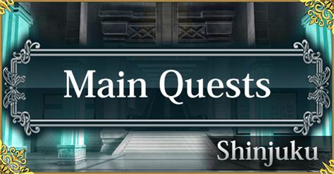 Shinjuku Main Quests Fate Grand Order Wiki Gamepress