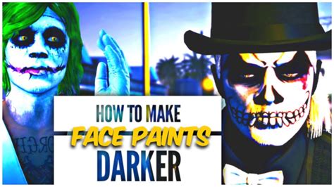 How To Make Halloween Face Paints Darker In Gta 5 Online Youtube