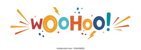 650 Woohoo Images Stock Photos And Vectors Shutterstock