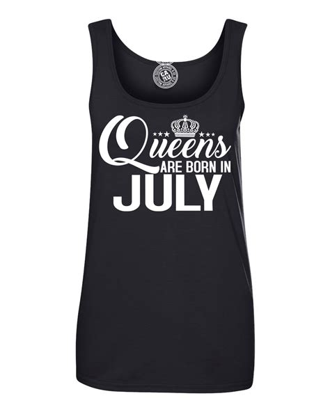 Queens Are Born In July Birthday Womens Tank Top T Shirt Ebay
