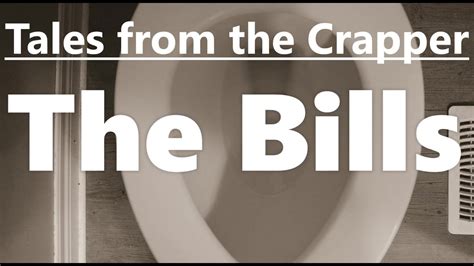 Tales From The Crapper The Bills Youtube