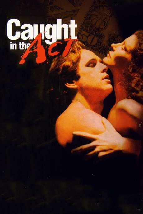 ‎caught In The Act 1993 Directed By Deborah Reinisch • Reviews Film Cast • Letterboxd