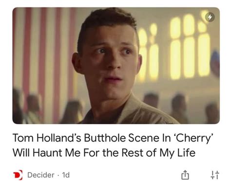 Tom Holland S Butthole Scene In Cherry Will Haunt Me For The Rest Of My Life Decider Ifunny