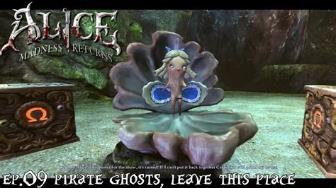 Let S Play Blind Alice Madness Returns Ep 9 Pirate Ghosts Leave This