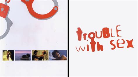 trouble with sex 2005 plex