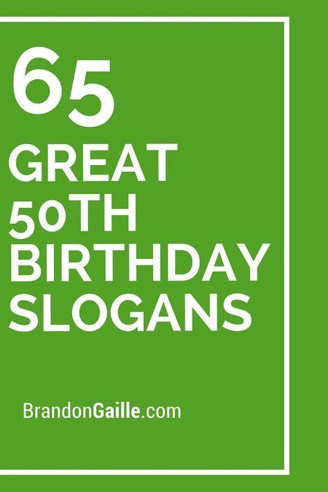 Even lifelong greeting cards have evolved to embrace memes with open arms. 65 Great 50th Birthday Slogans and Sayings | 50th birthday ...